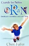 Cheri Fuller - Cuandos los Ninos Oran