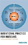 Randi Korn - Intentional Practice for Museums