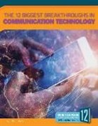 Vicki Hayes, Vicki C Hayes, Vicki C. Hayes - The 12 Biggest Breakthroughs in Communication Technology