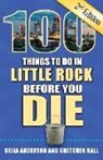 Celia Anderson, Gretchen Hall - 100 Things to Do in Little Rock Before You Die, 2nd Edition