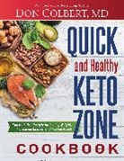 Don Colbert - Quick and Healthy Keto Zone Cookbook