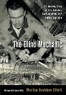 Marilyn Davidson Elliott, Marilyn Davidson Elliott - The Blind Mechanic