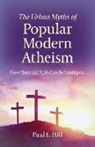 Paul Hill, Paul E. Hill - Urban Myths of Popular Modern Atheism, The