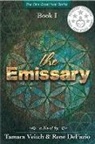 Rene DeFazio, Tamara Veitch, Tamara And Veitch, Tamara and DeFazio Veitch - The Emissary