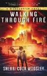 Sherri Cook Woosley, Erin Bennett - Walking Through Fire: A Misbegotten Novel (Audio book)