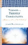 Adriani Milli Rodrigues, Adriani MILLI Rodrigues - Toward a Priestly Christology
