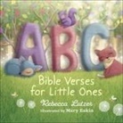 Rebecca Lutzer, Rebecca/ Eakin Lutzer, Mary Eakin - ABC Bible Verses for Little Ones