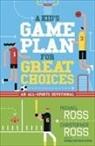 Christopher Ross, Michael Ross, Michael/ Ross Ross - A Kid's Game Plan for Great Choices