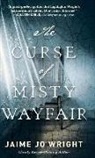 Jaime Jo Wright, Jaime Jo (NA) Wright - The Curse of Misty Wayfair