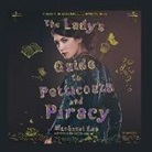 Mackenzi Lee, Moira Quirk - The Lady's Guide to Petticoats and Piracy (Audio book)