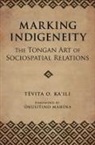 Tevita O Ka'ili, Tevita O. Ka'Ili - Marking Indigeneity
