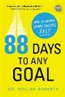 Rollan Roberts - 88 Days to Any Goal