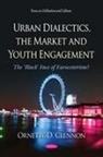 Ornette D Clennon, Ornette D. Clennon - Urban Dialectics, the Market and Youth Engagement