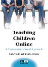 Natasha Anthony, Anthony Natasha, Carla Meskill, Meskill Carla - Teaching Children Online
