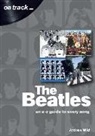 Andrew Wild - The Beatles: An A-Z Guide to Every Song