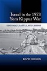 Rodman, David Rodman - Israel in the 1973 Yom Kippur War