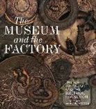 Alistair Grant, Alistair Patterson Grant, Grant Alistair, Angus Patterson, Patterson Angus - The Museum and the Factory