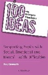 Roy Howarth, Howarth Roy - 100 Ideas for Primary Teachers: Supporting Pupils with Social,