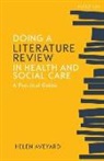 Aveyard, Helen Aveyard, Cragg, HELEN AVEYARD - Doing a Literature Review in Health and Social Care: A Practical Guide