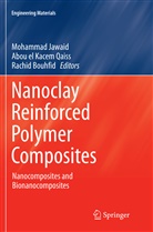Rachid Bouhfid, Abo el Kacem Qaiss, Abou el Kacem Qaiss, Mohammad Jawaid, Abou El Kacem Qaiss - Nanoclay Reinforced Polymer Composites
