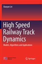 Xiaoyan Lei - High Speed Railway Track Dynamics
