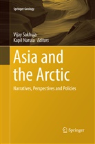 Narula, Narula, Kapil Narula, Vija Sakhuja, Vijay Sakhuja - Asia and the Arctic