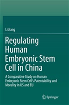 Li Jiang - Regulating Human Embryonic Stem Cell in China