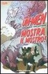 Mike Hawthorne, John Whaken - Mostra il mostro! The Un-Men