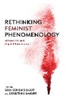 Sara Cohen Landry Shabot, Christinia Landry, Sara Cohen Shabot - Rethinking Feminist Phenomenology