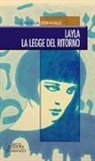 Gabriella Serravalle - Layla. La legge del ritorno