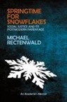 Michael Rectenwald - Springtime for Snowflakes