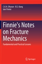 C K Dharan, C K H Dharan, C. K. H. Dharan, Iain Finnie, B Kang, B S Kang... - Finnie's Notes on Fracture Mechanics