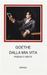 Johann Wolfgang von Goethe, E. Ganni - Dalla mia vita. Poesia e verità