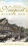 Edward Morris - Rogues & Heroes of Newport's Gilded Age
