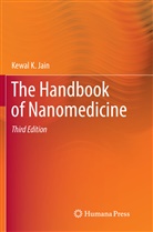 Kewal K Jain, Kewal K. Jain - The Handbook of Nanomedicine
