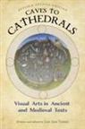 Lee Ann Turner - Caves to Cathedrals