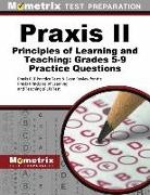 Mometrix Teacher Certification Test Team, II Exam Secrets Test Prep Praxis - Praxis II Principles of Learning and Teaching: Grades 5-9 Practice Questions