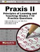 Mometrix Teacher Certification Test Team, II Exam Secrets Test Prep Praxis - Praxis II Principles of Learning and Teaching: Grades 7-12 Practice Questions: Praxis Plt Practice Tests & Exam Review for the Praxis Principles of Le