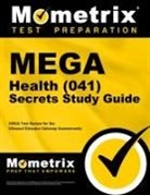 Mega Exam Secrets Test Prep, Mometrix Missouri Teacher Certification, Mometrix Missouri Teacher Certification Test Team - Mega Health (041) Secrets Study Guide
