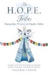 Valerie Lynch - The H.O.P.E. Tribe