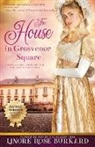 Linore Rose Burkard - The House in Grosvenor Square