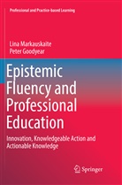 Peter Goodyear, Lin Markauskaite, Lina Markauskaite - Epistemic Fluency and Professional Education