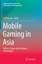 Dal Yong Jin, Da Yong Jin, Dal Yong Jin - Mobile Gaming in Asia