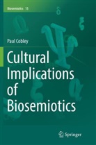 Paul Cobley - Cultural Implications of Biosemiotics