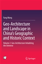 Fang Wang - Geo-Architecture and Landscape in China's Geographic and Historic Context