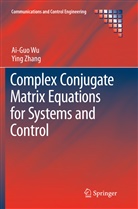 Ai-Gu Wu, Ai-Guo Wu, Ying Zhang - Complex Conjugate Matrix Equations for Systems and Control
