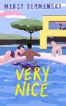 Marcy Dermansky, Marcy Dermansky - Very Nice