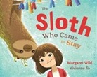 Margaret Wild - Sloth Who Came to Stay
