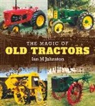 Facing History and Ourselves, Ian M Johnston, Ian M. Johnston - Magic of Old Tractors