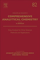 Carmen Bedia, Joaquim Jaumot, Roma Tauler, Romà Tauler - Data Analysis for Omic Sciences: Methods and Applications